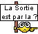 Je sors :sortie